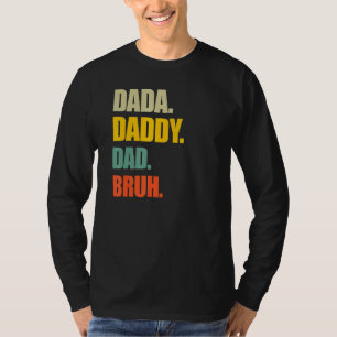 Dada Papa Papa Bruh Papa en ik Retro Vat T-shirt