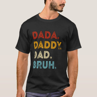 Dada Vader Dag Bruh Vaderdag T-shirt