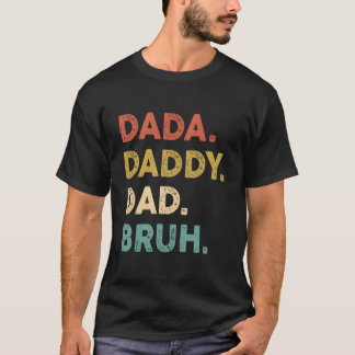 Dada Vader Papa Bruh Humor Vaderdag T-shirt
