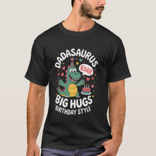 Dadasaurus Grote Knuffels Verjaardag Stijl Brul Di T-shirt