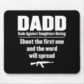 dadd - advertenties tegen dochters die grappig zij muismat (Voorkant)