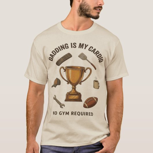 Dadding est mon cardio aucun gym requis T-shirt dr (Devant)