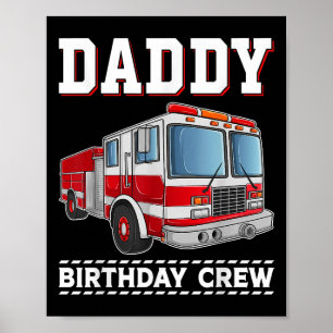 Daddy Birthday Crew Fire Truck Thema Familiewedstr Poster