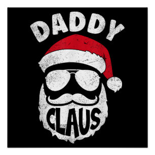 Daddy Claus Sinterklaas Grappige Kerstmis Matching Perfect Poster
