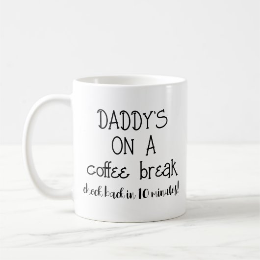 Daddy Coffee Break Funny Mug pour papa (Gauche)