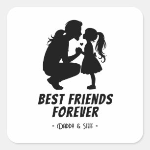 Daddy-Daughter Beste Vriend Voor Altijd - Custom N Vierkante Sticker