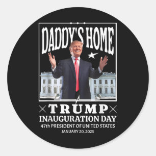 Daddy Home Donald Trump Inauguratiedag 2025 Ronde Sticker