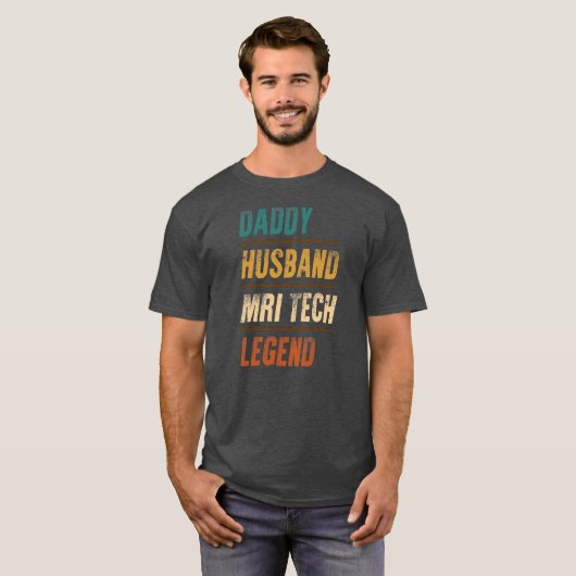 Daddy Husband MRI Tech Legend MRI Technologist T-shirt (Voorkant volledig)