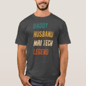 Daddy Husband MRI Tech Legend MRI Technologist T-shirt (Voorkant)