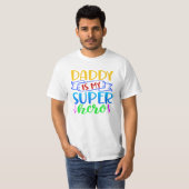 Daddy Is My Super Hero T-shirt (Voorkant volledig)