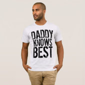 DADDY KNOWS BESTE Mannen T-Shirts (Voorkant volledig)