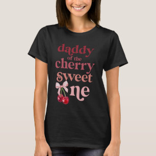 Daddy of the Cherry Sweet One Coquette voor het ee T-shirt