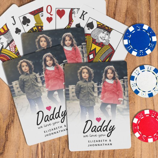Daddy we love you Script Simple Father Photo Pokerkaarten