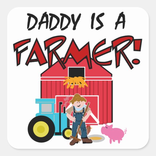daddyisafarmerTEE Vierkante Sticker (Voorkant)