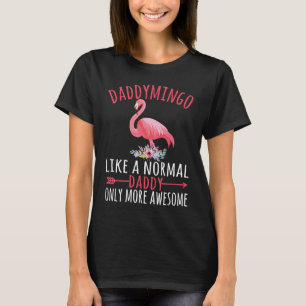 Daddymingo als een pappa alleen Geweldige Floral F T-shirt