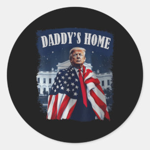 Daddys Home 2024 Trump neemt Amerika weer op Ronde Sticker