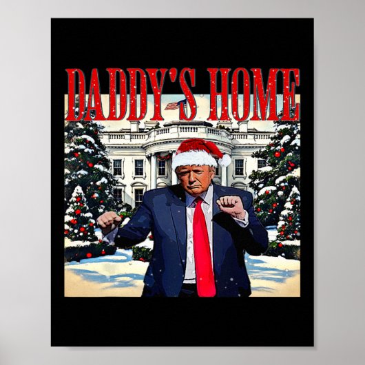 Daddy's Home Christmas Edition Witte Huis Trump D Poster (Voorkant)