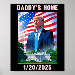 Daddy's Home Donald Trump 2024 Poster