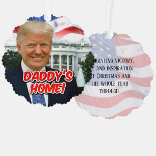 Daddy's Home President Donald Trump 2024 Overwinni Ornament Kaart