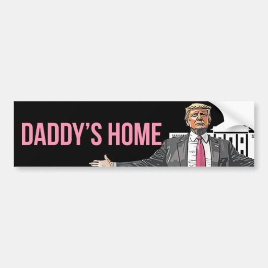 Daddy's Home President Trump Bumpersticker (Voorkant)