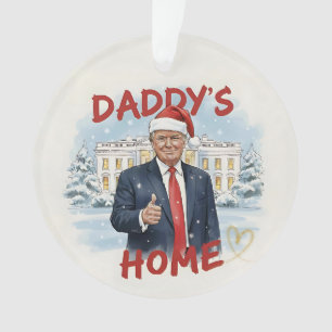 Daddy's Home Trump Aandenken Acryl Ornament