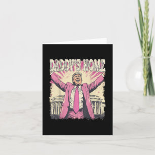 Daddys Home Trump Funny Daddys Home Kaart