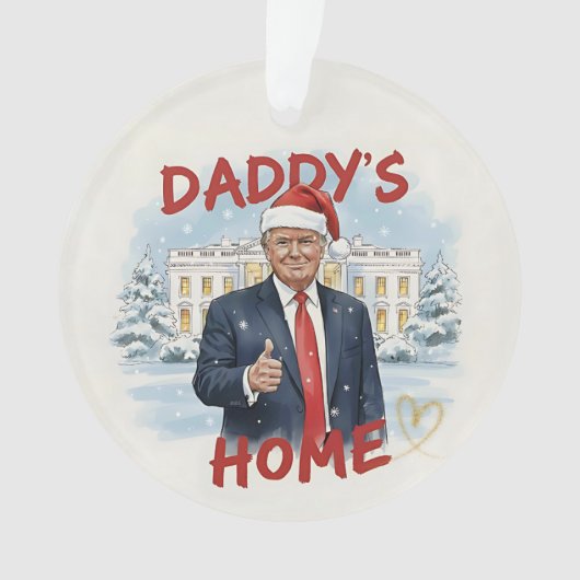 Daddy's Home Trump Keepsake Acrylic Ornament (voorkant)