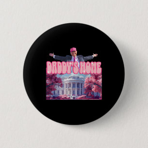 Daddy's Home Trump Roze Trump won 2024 Take Americ Ronde Button 5,7 Cm