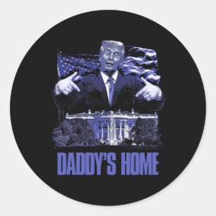 Daddys Home Witte Huis Trump 2024 Verkiezingen Ronde Sticker