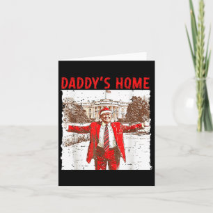 Daddys Home zal thuis zijn voor kerstplezier Trump Kaart