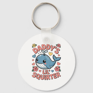Daddys Lil Squirter Grappig Ongepaste Volwassen Hu Sleutelhanger