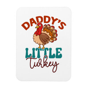 Daddy's Little Turkey Herfst Herfst Thanksgiving Magneet