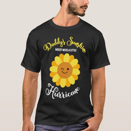 Daddy's Sunshine Mixed With A Little Hurricane T-shirt (Voorkant)