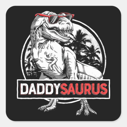 Daddysaurus Funny Dad Saurus T rex Dinosaur Dad Vierkante Sticker (Voorkant)