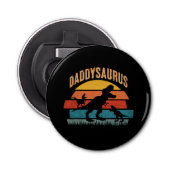 Daddysaurus - Grappige dinosaurus papa cadeau Button Flesopener (Voorkant)