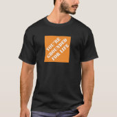 Dadisms die je voor het leven bent gegrond t-shirt (Voorkant)