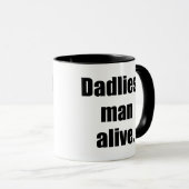 Dadliest Man Alive Mok (Voorkant rechts)