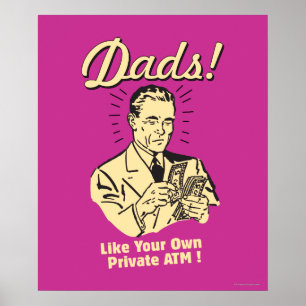 Dads: als eigen privégeldautomaat poster