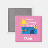 Dads Diving Buddy Design - Magnet Carré (Recto/Verso)
