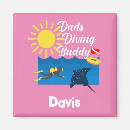 Dads Diving Buddy Design - Magnet Carré (Devant)
