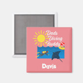 Dads Diving Buddy Design - Magnet Carré (Recto/Verso)