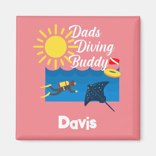 Dads Diving Buddy Design - Magnet Carré (Devant)