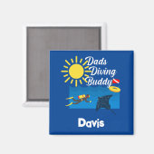 Dads Diving Buddy Design - Magnet Carré (Recto/Verso)