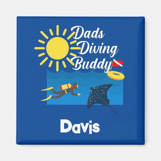 Dads Diving Buddy Design - Magnet Carré (Devant)