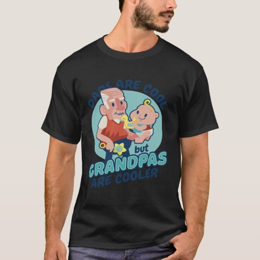 Dads Grandpas are cooler T-shirt (Voorkant)