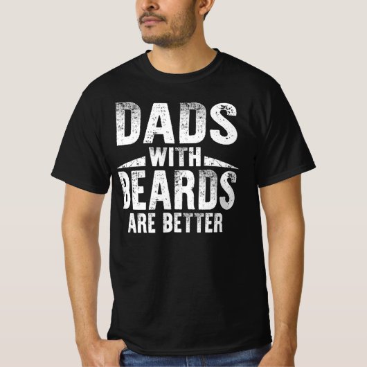 dads met baarden zijn beter t-shirt (Voorkant)