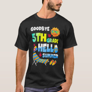 Dag 5e klas Hallo Zomer Laatste dag van de school T-shirt