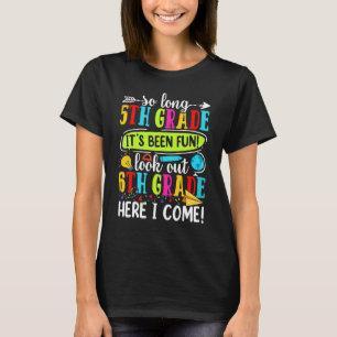 Dag 5e klas opgelet 6e klas ik kom eraan Bac T-shirt