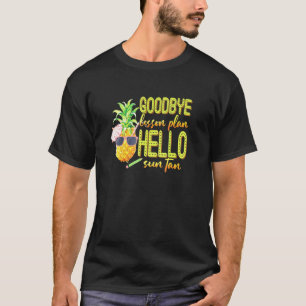 Dag Afscheid Lesplan Hallo Zonnebrand Pinaappel Le T-shirt