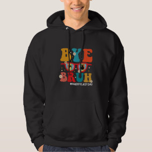Dag broer leraar gelukkige laatste schooldag zomer hoodie